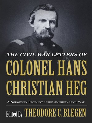 cover image of The Civil War Letters of Colonel Hans Christian Heg